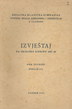 Izvještaj za školsku godinu Državne klasične gimnazije Viteškog kralja Aleksandra I Ujedinitelja 1937/38