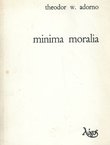 Minima moralia. Refleksije iz oštećenog života