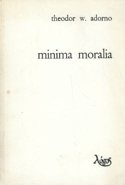 Minima moralia. Refleksije iz oštećenog života
