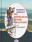 Na bedemima stare Hrvatske