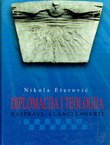 Diplomacija i teologija. Rasprave, članci i osvrti