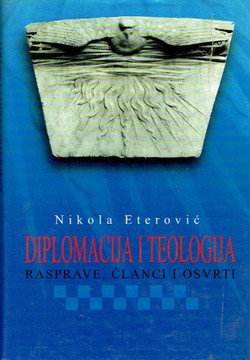 Diplomacija i teologija. Rasprave, članci i osvrti