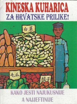 Kineska kuharica za hrvatske prilike
