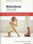 Mršavljenje. Vitki bez dijete