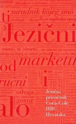 Jezični priručnik Coca-Cole HBC Hrvatska - Hrvatski jezik u poslovnoj komunikaciji