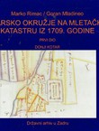 Zadarsko okružje na mletačkom katastru iz 1709. godine I. Donji kotar