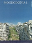 Monkodonja. Istraživanje protourbanog naselja brončanog doba Istre 1. Iskopavanje i nalazi građevina