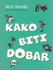 Kako biti dobar