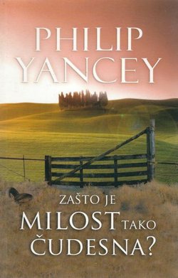 Zašto je milost tako čudesna?