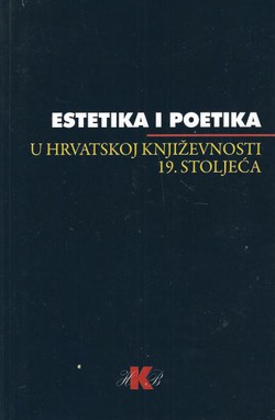 Estetika i poetika u hrvatskoj književnosti 19. stoljeća