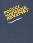 Počeci moderne Hrvatske. Neoapsolutizam u civilnoj Hrvatskoj i Slavoniji 1850-1860.