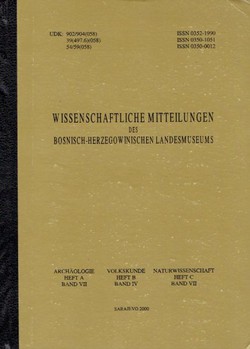 Wissenschaftliche Mitteilungen des Bosnisch-Herzegowinischen Landesmuseums. Arhäologie A/VII. Volkskunde B/IV. Naturwissenschaft C/VII