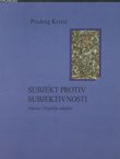 Subjekt protiv subjektivnosti. Adorno i filozofija subjekta