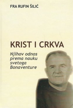 Krist i Crkva. Njihov odnos prema nauku svetoga Bonaventure