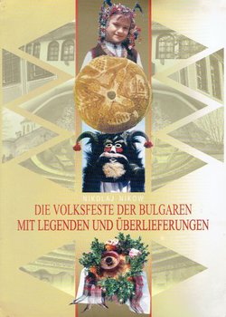 Die Volksfeste der Bulgaren mit Legenden und Überlieferungen