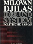 Idee und System. Politische Essays