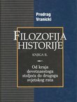 Filozofija historije II. Od kraja devetnaestoga stoljeća do drugoga svjetskog rata