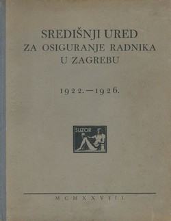 Središnji ured za osiguranje radnika u Zagrebu 1922-1926