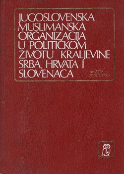 Jugoslovenska muslimanska organizacija u političkom životu Kraljevine Srba, Hrvata i Slovenaca
