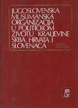 Jugoslovenska muslimanska organizacija u političkom životu Kraljevine Srba, Hrvata i Slovenaca