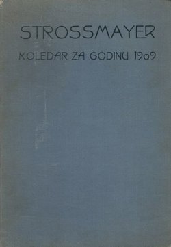Strossmayer. Koledar za godinu 1909