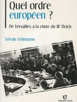 Quel ordre européen? De Versailles a la chute du IIIe Reich