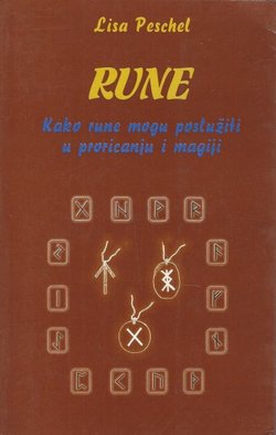 Rune. Kako rune mogu poslužiti u proricanju i magiji