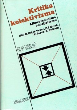 Kritika kolektivizma. Liberalna misao o socijalizmu