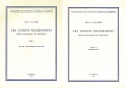 Les anciens macedoniens. Etude linguistique et historique I-II
