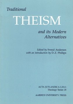 Traditional Theism and Its Modern Alternatives