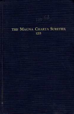 The Magna Charta Sureties, 1215. The Barons Named in the Magna Charta, 1215 and Some of Their Descedants Who Settled in America During the Early Colonial Years (4th Ed.)
