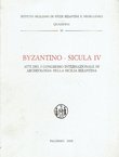 Byzantino-Sicula IV. Atti del I Congresso internazionale di archeologia della Sicilia bizantina