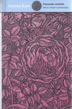 Dinamika simbola. Osnove Jungove psihoterapije