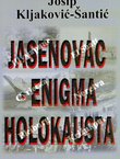 Jasenovac - enigma holokausta + CD