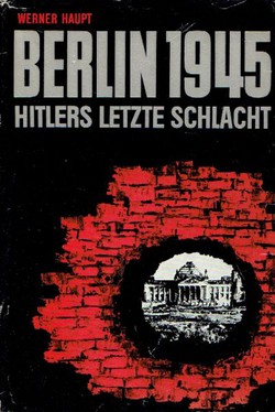 Berlin 1945. Hitler letzte Schlacht