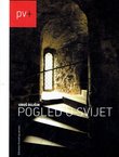 Pogled u svijet. 100 kolumni Privrednog vjesnika 1999.-2007.