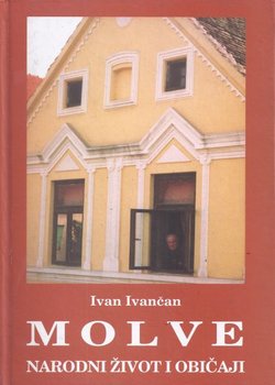 Molve. Narodni život i običaji