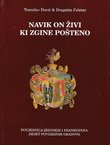 Navik on živi ki zgine pošteno (Povjesnica Zrinskih i Frankopana / Deset povijesnih gradova) (5.dop.izd.)