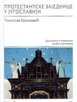 Protestantske zajednice u Jugoslaviji. Društveni i politički aspekt delovanja