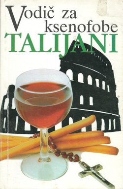 Vodič za ksenofobe. Talijani