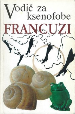 Vodič za ksenofobe. Francuzi