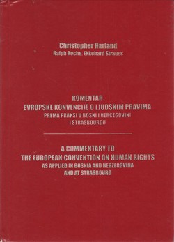Komentar Evropske konvencije o ljudskim pravima prema praksi u Bosni i Hercegovini i Strasbourgu
