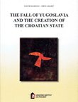 The Fall of Yugoslavia and the Creation of the Croatian State