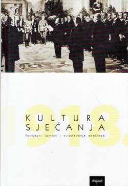 Kultura sjećanja: 1918. Povijesni lomovi i svladavanje prošlosti