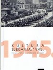 Kultura sjećanja: 1945. Povijesni lomovi i svladavanje prošlosti