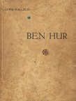 Ben Hur. Pripovijest iz dobe Kristove