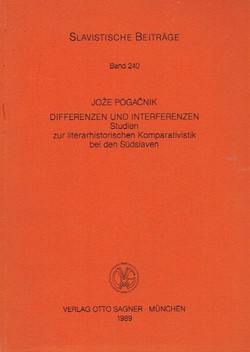 Differenzen und Interferenzen. Studien zur literarhistorischen Komparatistik bei den Südslawen