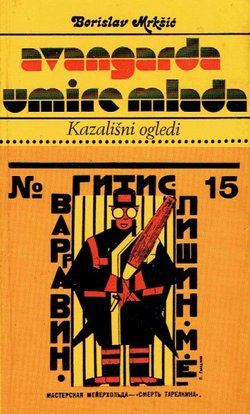 Avangarda umire mlada. Kazališni ogledi