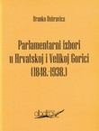 Parlamentarni izbori u Hrvatskoj i Velikoj Gorici (1848.-1938.)