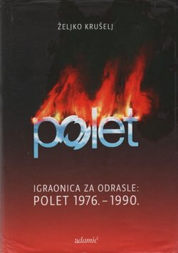 Igraonica za odrasle: Polet 1976.-1990.